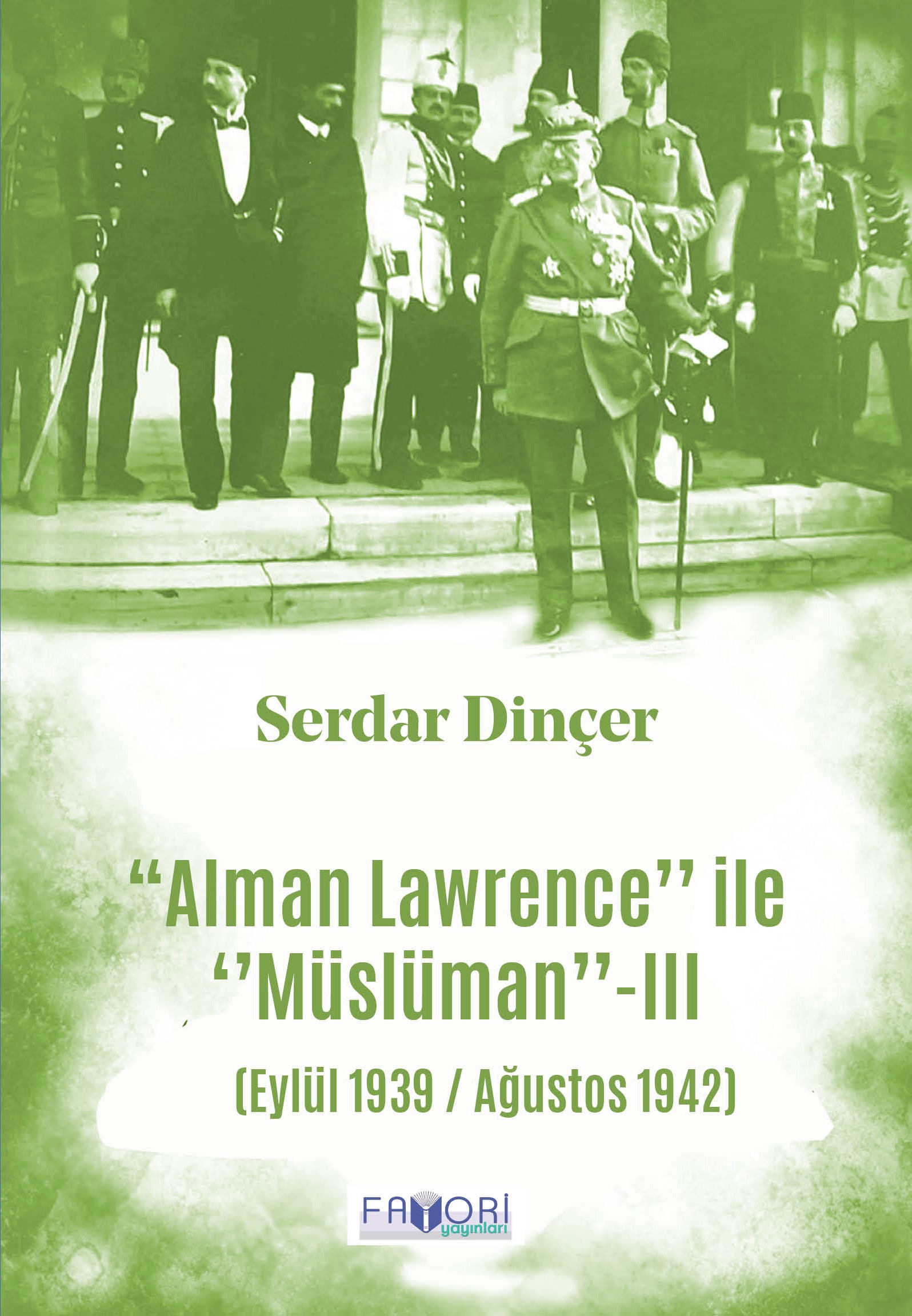 Alman Lawrence Müslüman -III