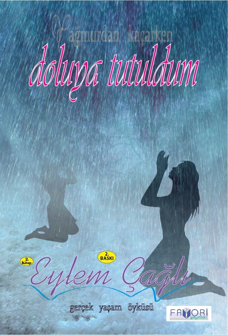 Yağmurdan Kaçarken Doluya Tutuldum / 2. Baskı